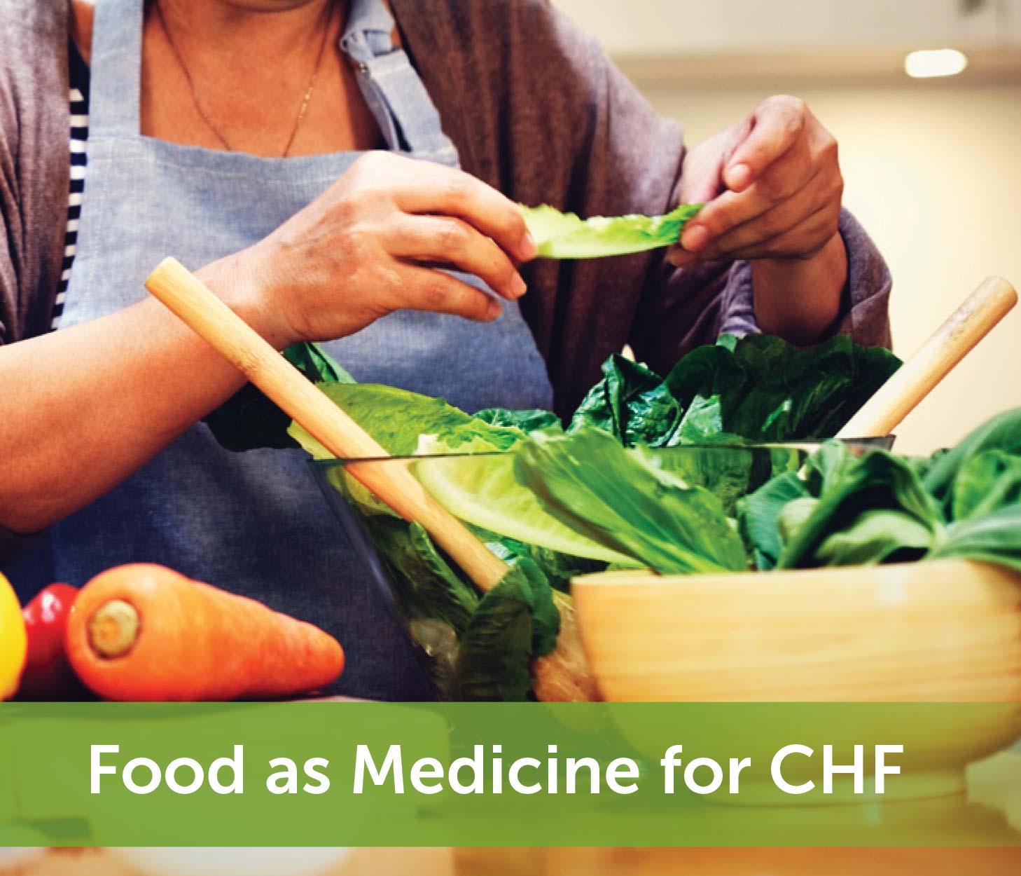 Food as Medicine for Congestive Heart Failure